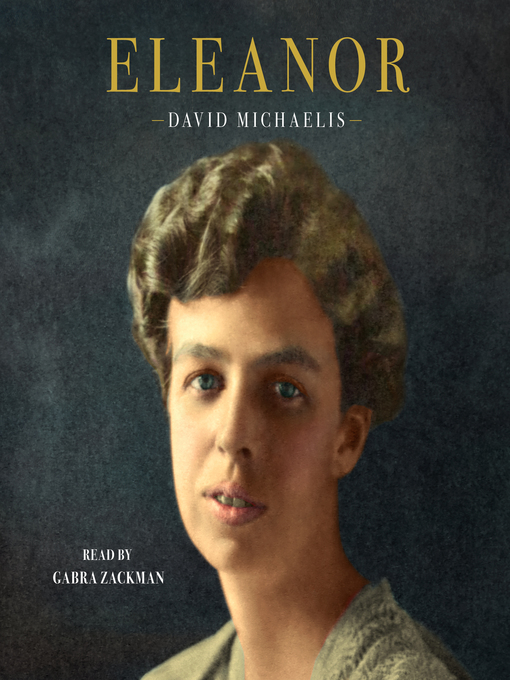 Title details for Eleanor by David Michaelis - Available